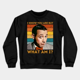 Pee wee Herman I Know You Are But What Am I? Classic Quip Crewneck Sweatshirt